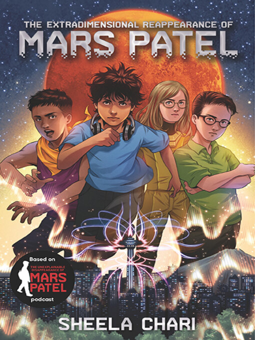 Title details for The Extradimensional Reappearance of Mars Patel by Sheela Chari - Available